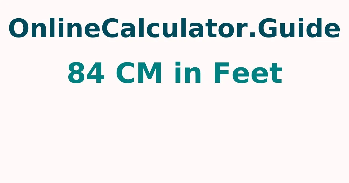 84 CM in Feet