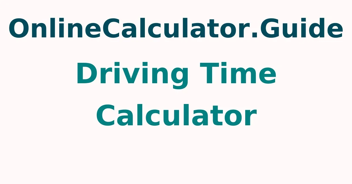 Driving Time Calculator