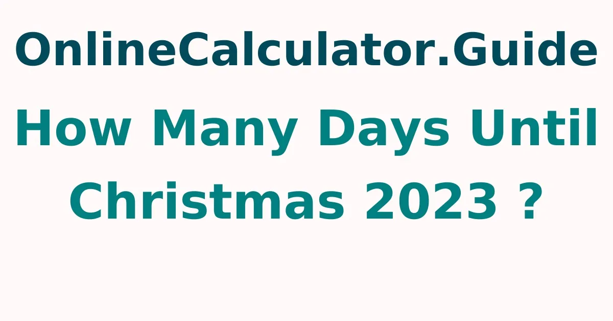 How Many Days Until Christmas 2024 ?