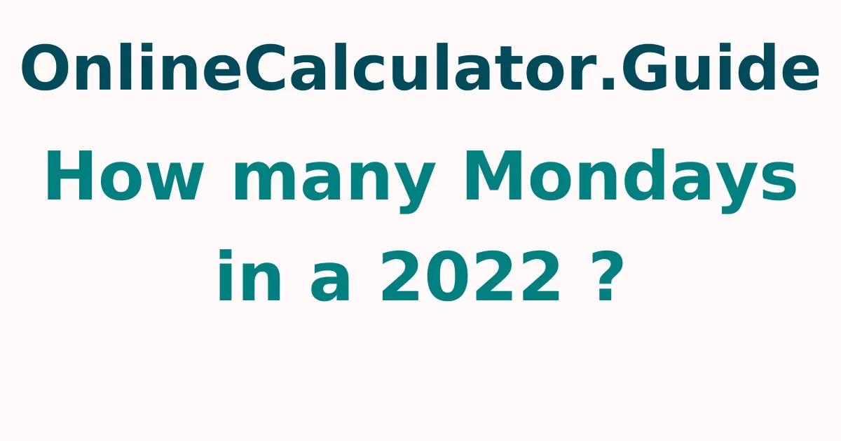 How many Mondays in a 2023 ?
