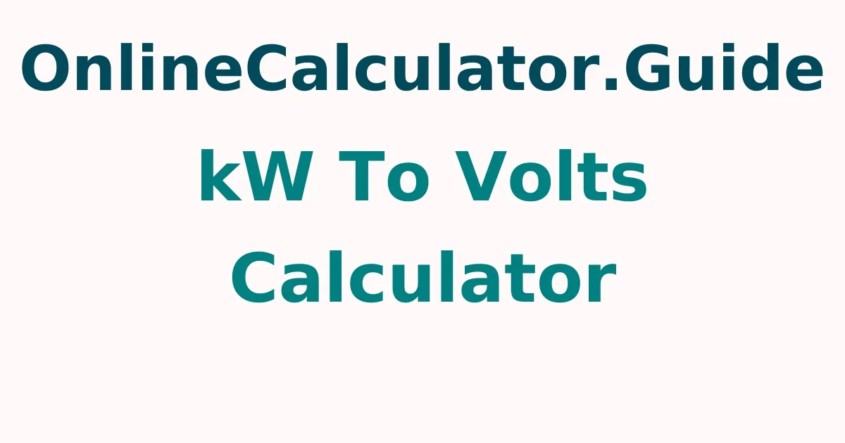 kW To Volts Calculator