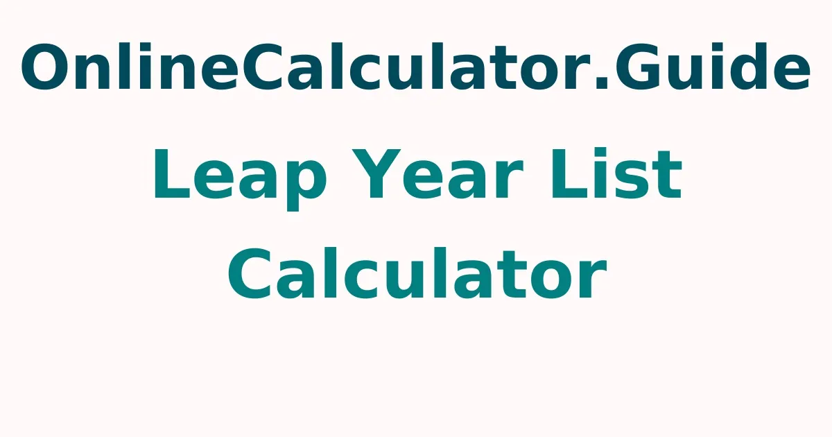 Leap Year List Calculator