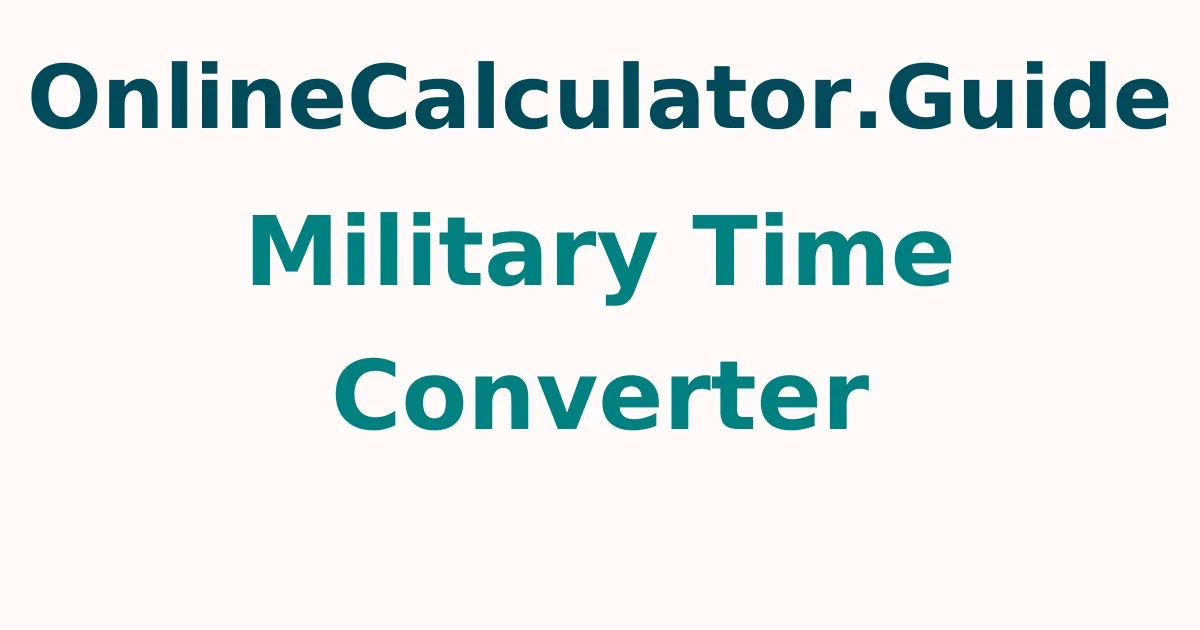 Military Time Converter Calculator