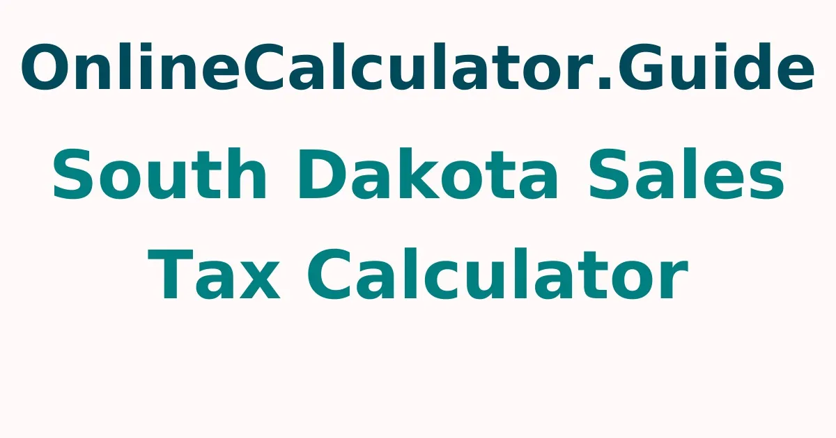 South Dakota Sales Tax Calculator Online Calculator.guide